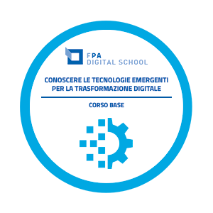 Conoscere le tecnologie emergenti per la trasformazione digitale | Livello Base